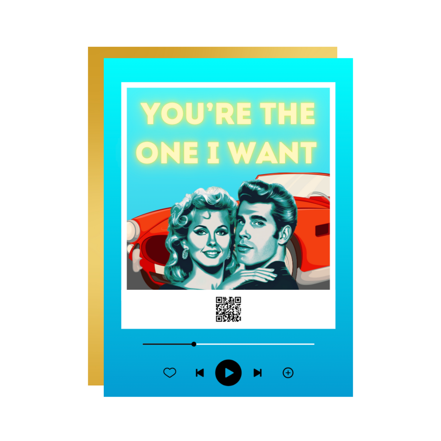 You're The One I Want Music Card